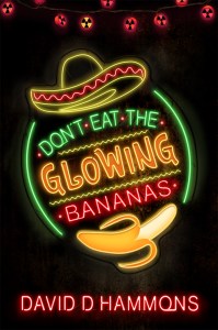 Don't Eat the Glowing Bananas